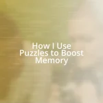 How I Use Puzzles to Boost Memory