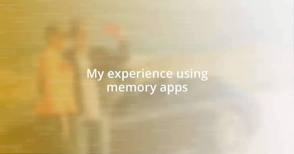 My experience using memory apps