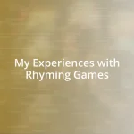 My Experiences with Rhyming Games