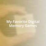 My Favorite Digital Memory Games