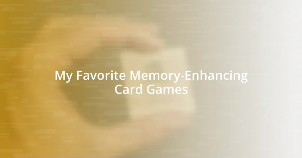 My Favorite Memory-Enhancing Card Games