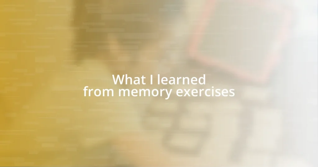 What I learned from memory exercises