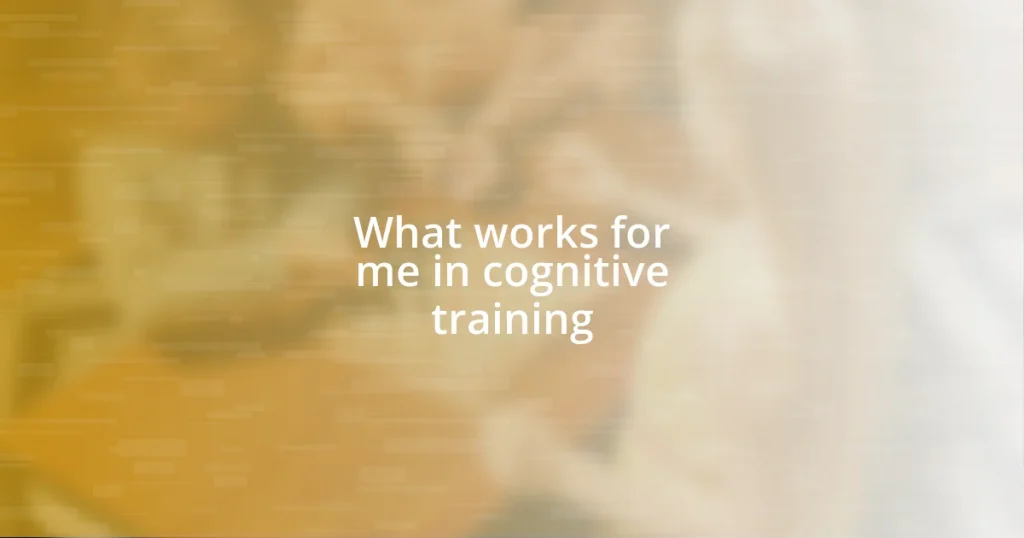 What works for me in cognitive training