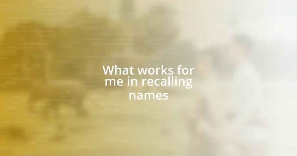 What works for me in recalling names