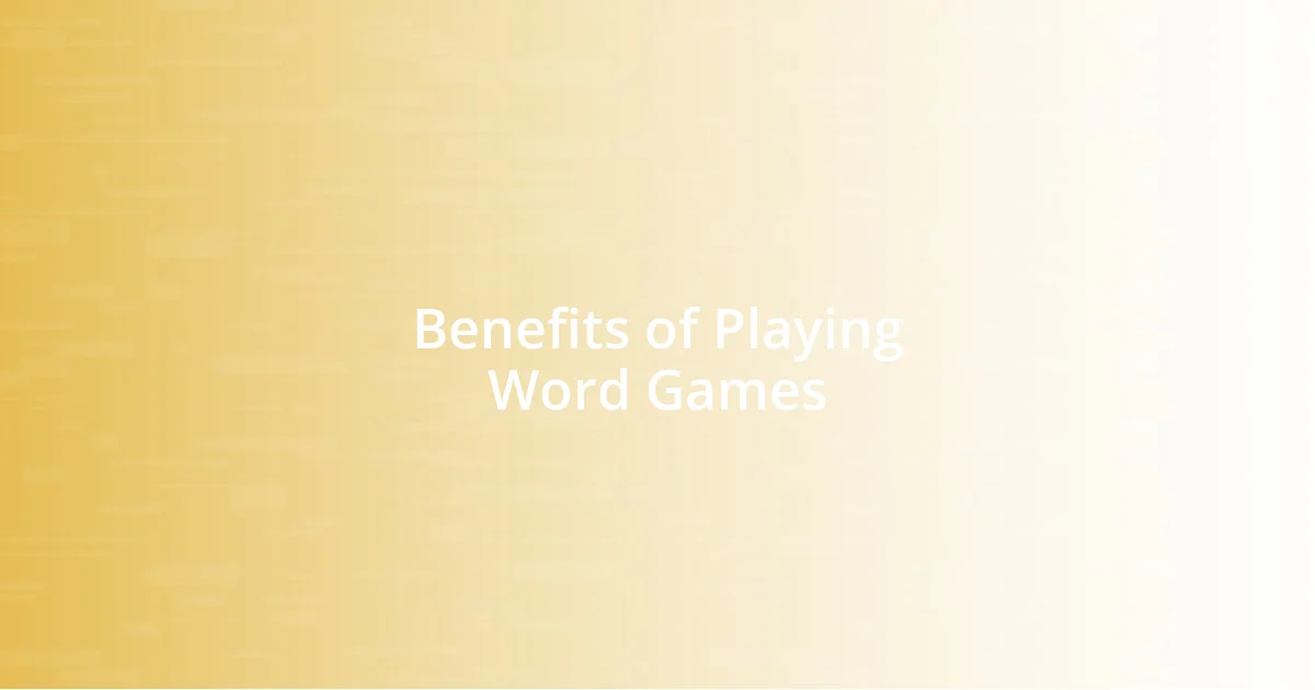 Benefits of Playing Word Games