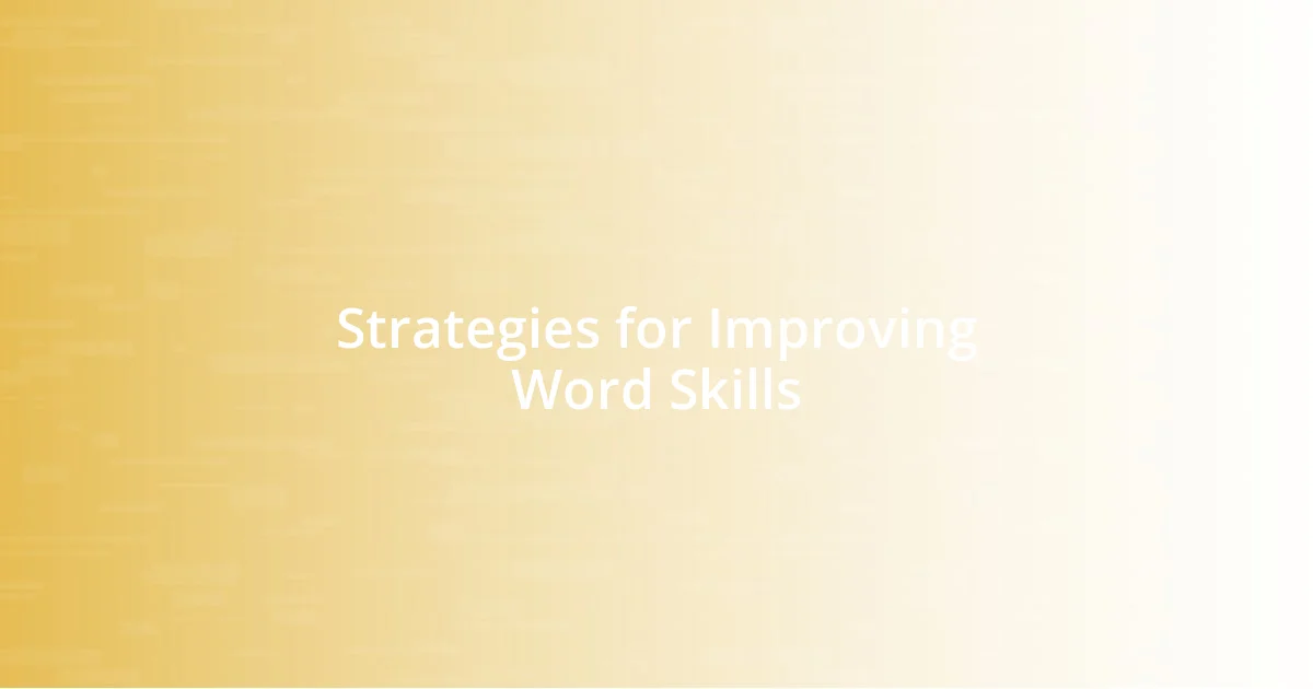 Strategies for Improving Word Skills