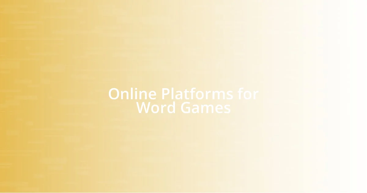 Online Platforms for Word Games