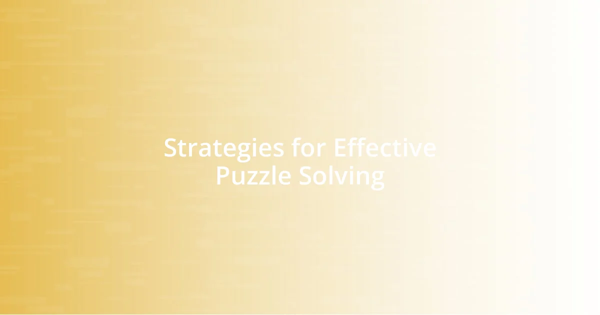 Strategies for Effective Puzzle Solving