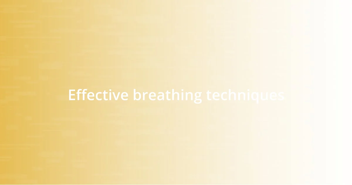 Effective breathing techniques