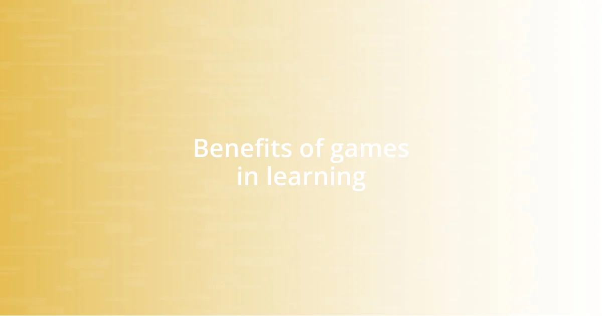 Benefits of games in learning