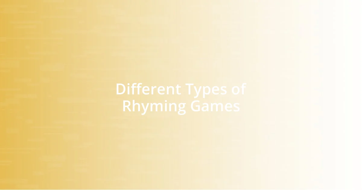 Different Types of Rhyming Games