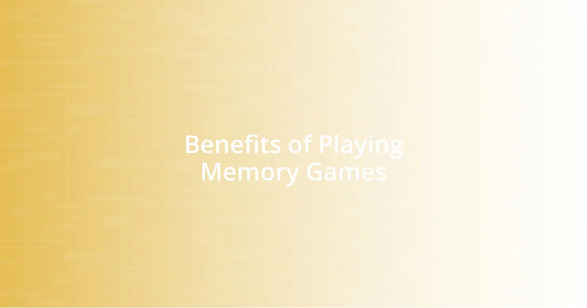 Benefits of Playing Memory Games