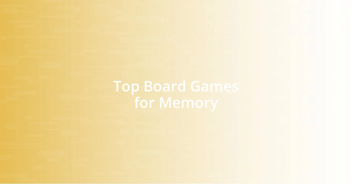 Top Board Games for Memory