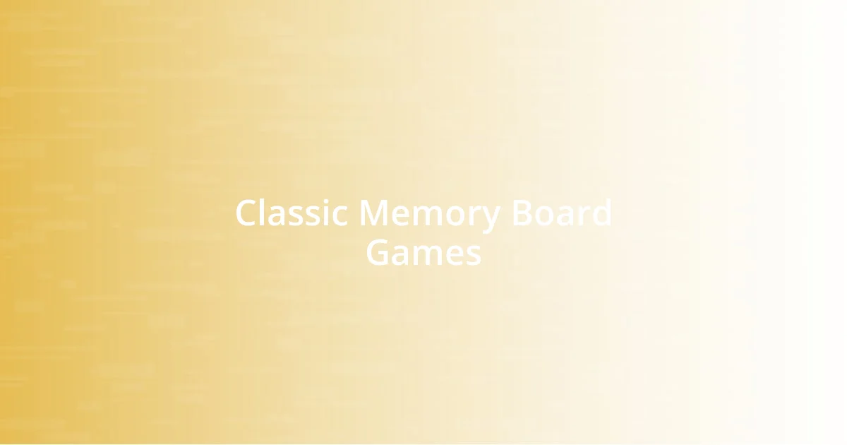 Classic Memory Board Games