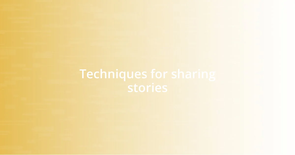 Techniques for sharing stories