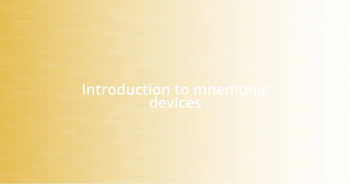 Introduction to mnemonic devices