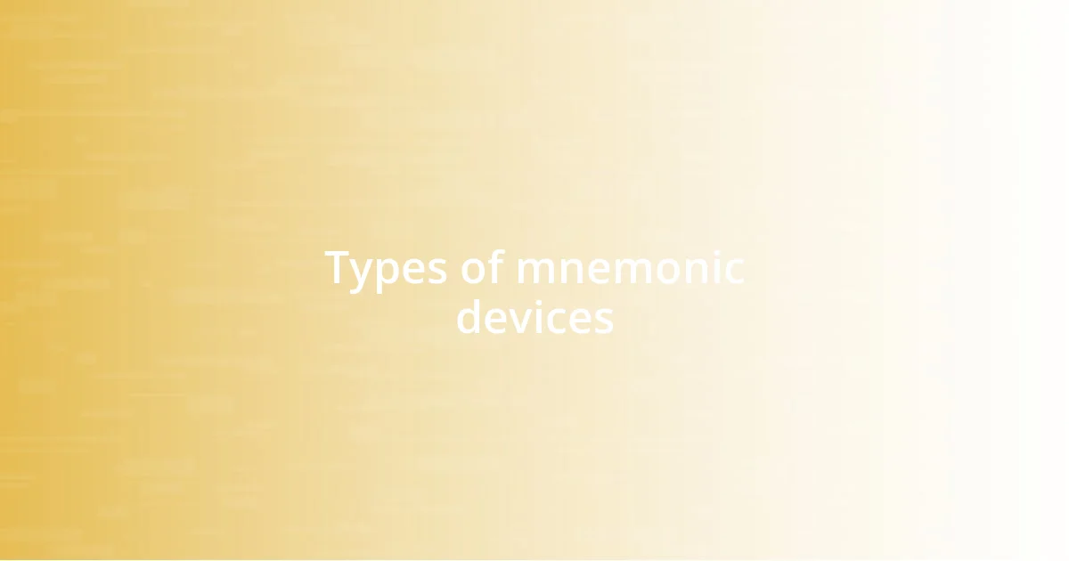 Types of mnemonic devices