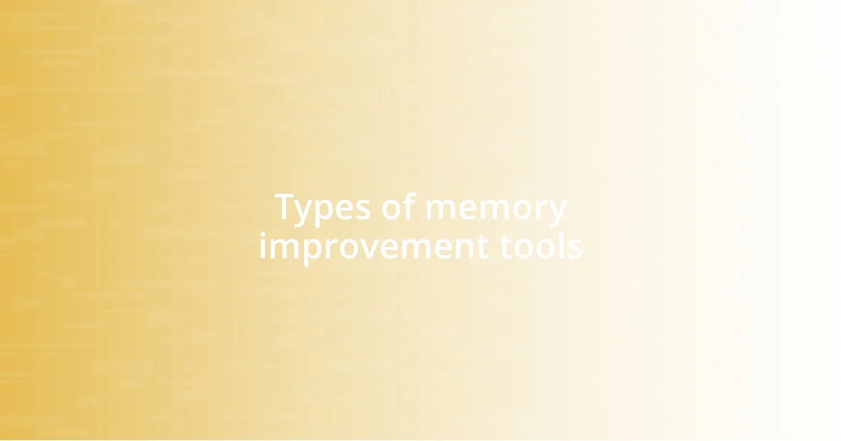 Types of memory improvement tools