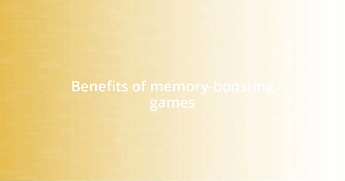 Benefits of memory-boosting games