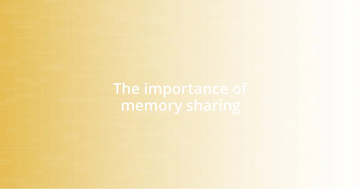 The importance of memory sharing