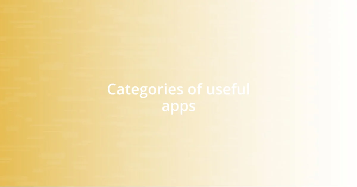 Categories of useful apps