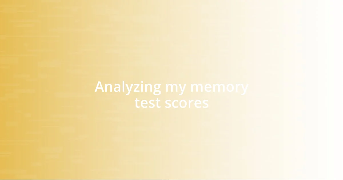 Analyzing my memory test scores