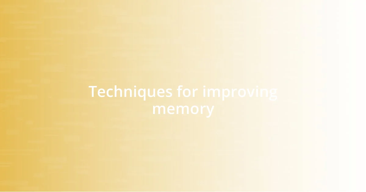 Techniques for improving memory